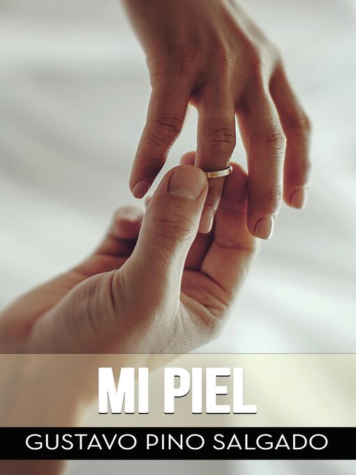 Title details for Mi piel by GUSTAVO PINO SALGADO - Available